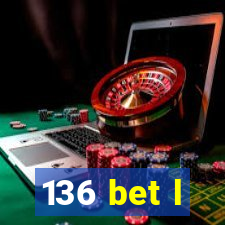 136 bet l